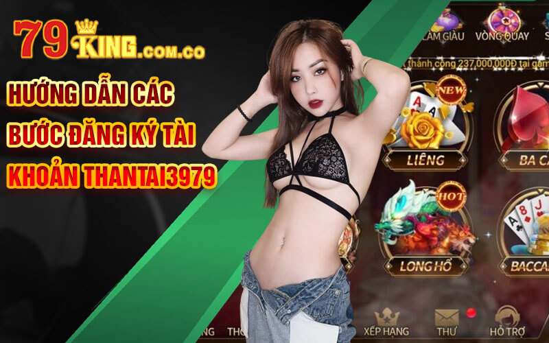 Thantai3979 - Review Nhà Cái Cá Cược Đẳng Cấp Tại Việt Nam 9 Hướng dẫn các bước đăng ký tài khoản Thantai3979